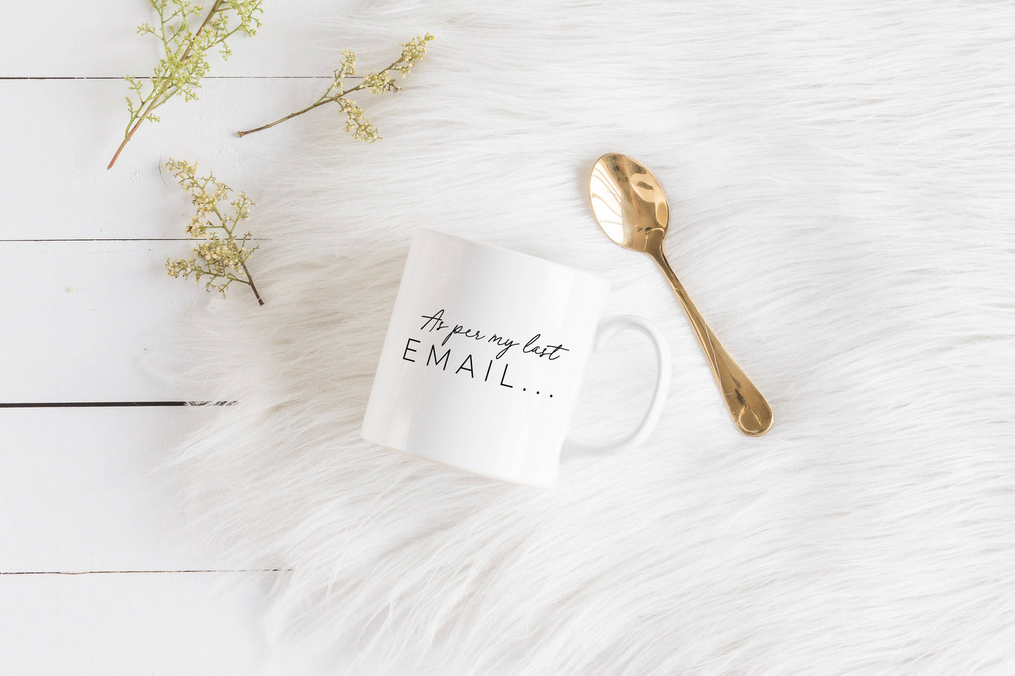 As per my last email Mug