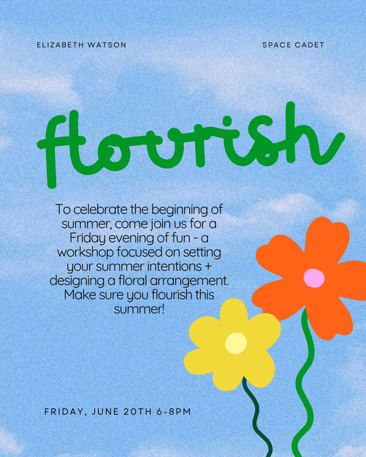 flourish | Summer Intentions & Floral Design Workshop