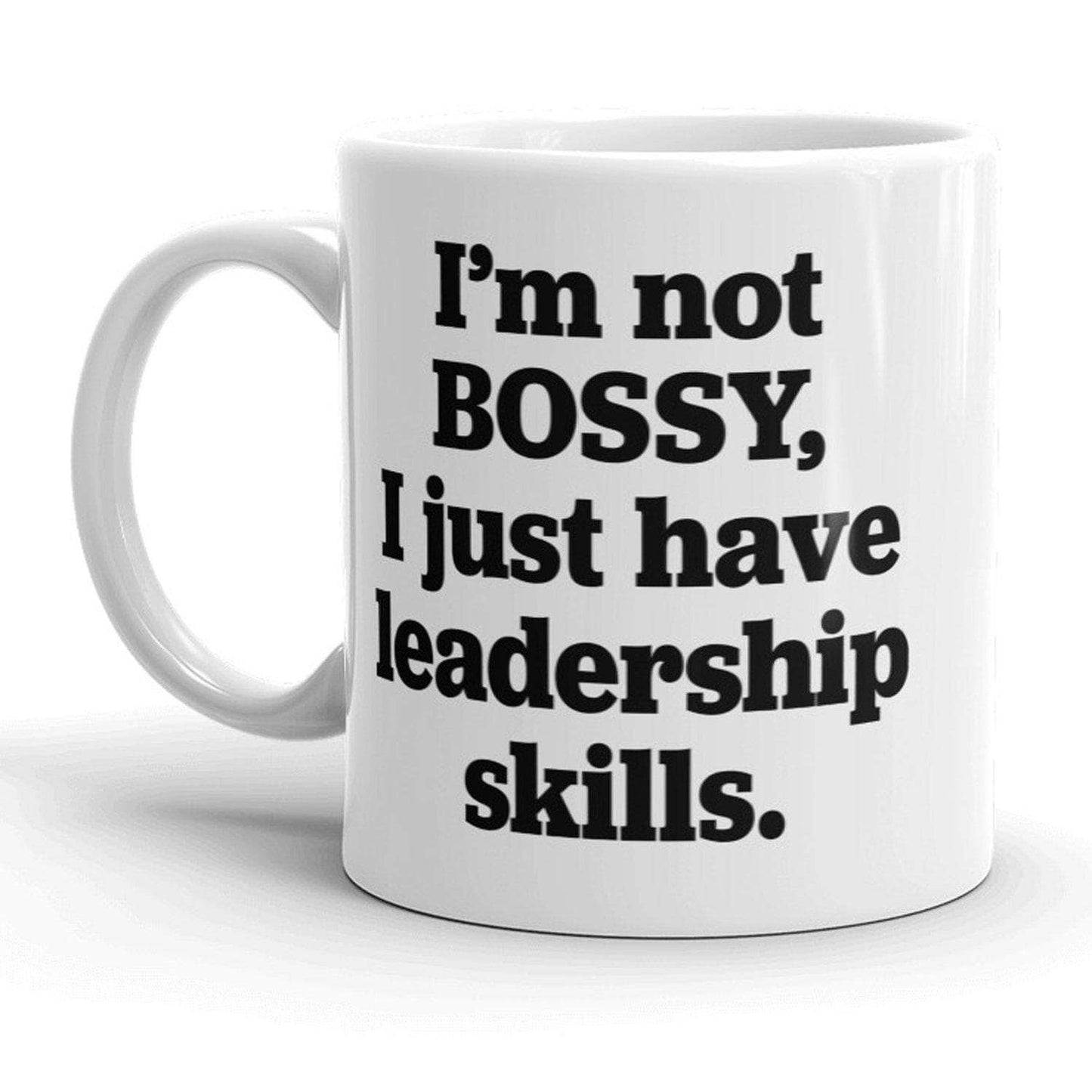 I'm Not Bossy Coffee Mug