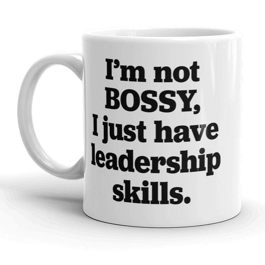 I'm Not Bossy Coffee Mug