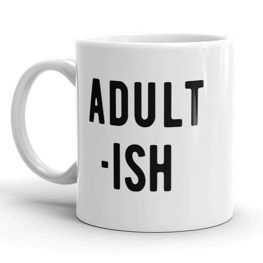 Adult-ish Mug